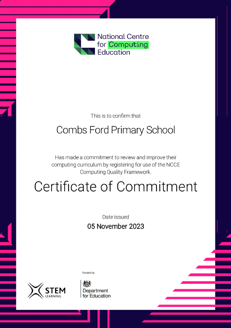 Combs Ford Primary School's Certificate of Commitment to the NCCE Computing Quality Framework.